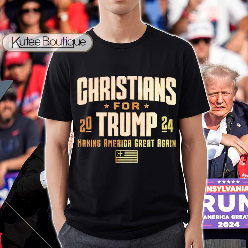Christians For Trump MAGA 2024 Making America Great Again Jesus Save Trump Shooting T-Shirt