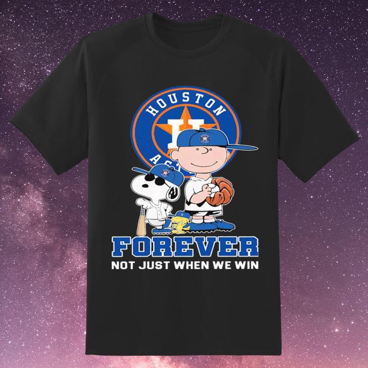 Peanuts Snoopy Houston Astros Forever Not Just When We Win T-Shirt