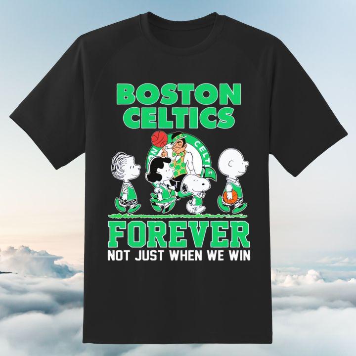 Peanuts Snoopy Boston Celtics Forever Not Just When We Win T-Shirt