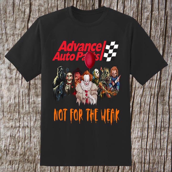 Advance Auto Parts Halloween Horror Movie Characters Not For The Weak Shirt