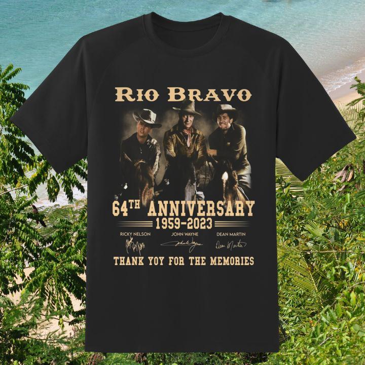 Rio Bravo 64Th Anniversary 1959–2023 Thank You For The Memories Signatures T-Shirt