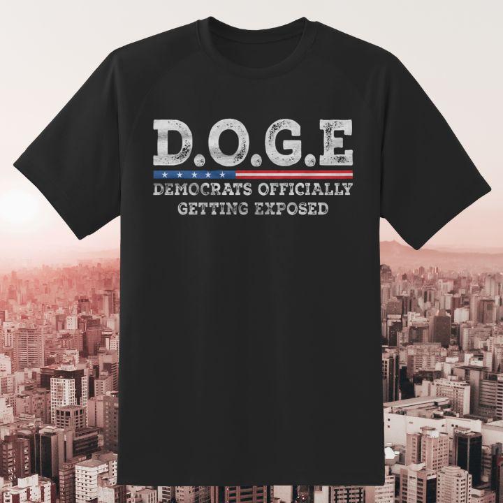 D.O.G.E Democrats Officially Getting Exposed T-Shirt