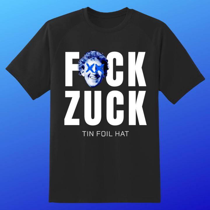 Mark Zuckerberg Fuck Zuck Tin Foil Hat T-Shirt