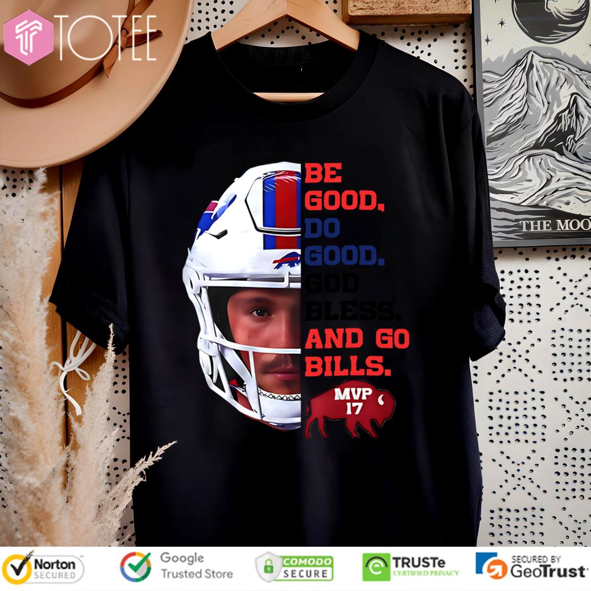 Josh Allen MVP 17 Shirt - Be Good, Do Good, Go Bills!