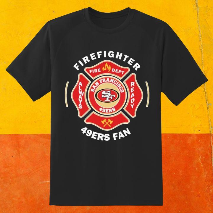 Fire Dept San Francisco 49Ers Logo Football Firefighter T-Shirt