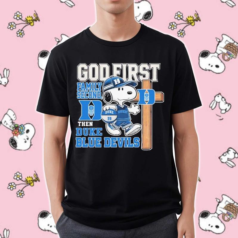 Snoopy God First Family Second Then Duke Blue Devils Fan Gift T-Shirt