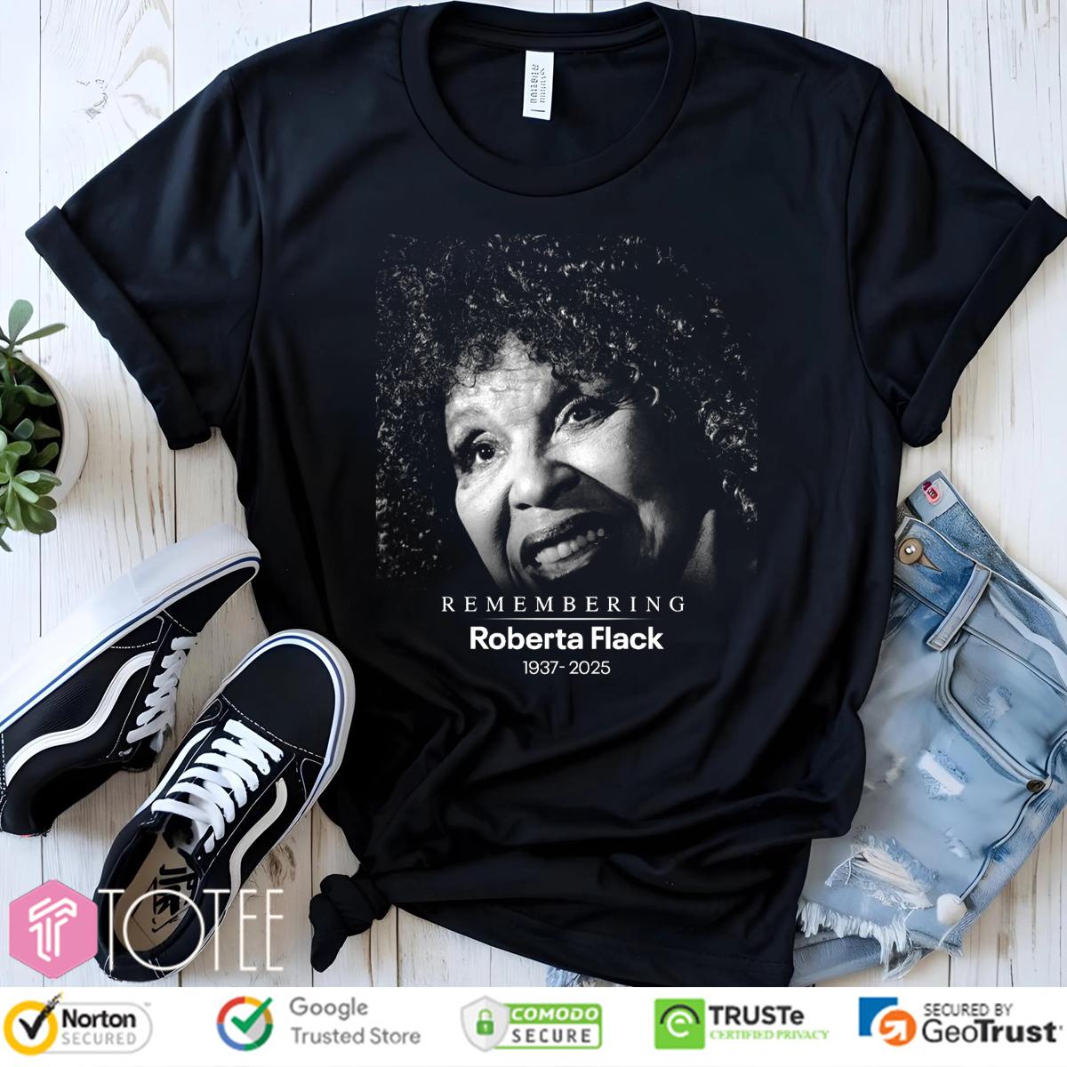 Remembering Roberta Flack 1937-2025 t-shirt