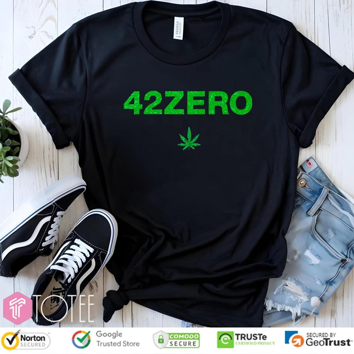 42 Zero Cannabis Weed Marijuana 420 t-shirt