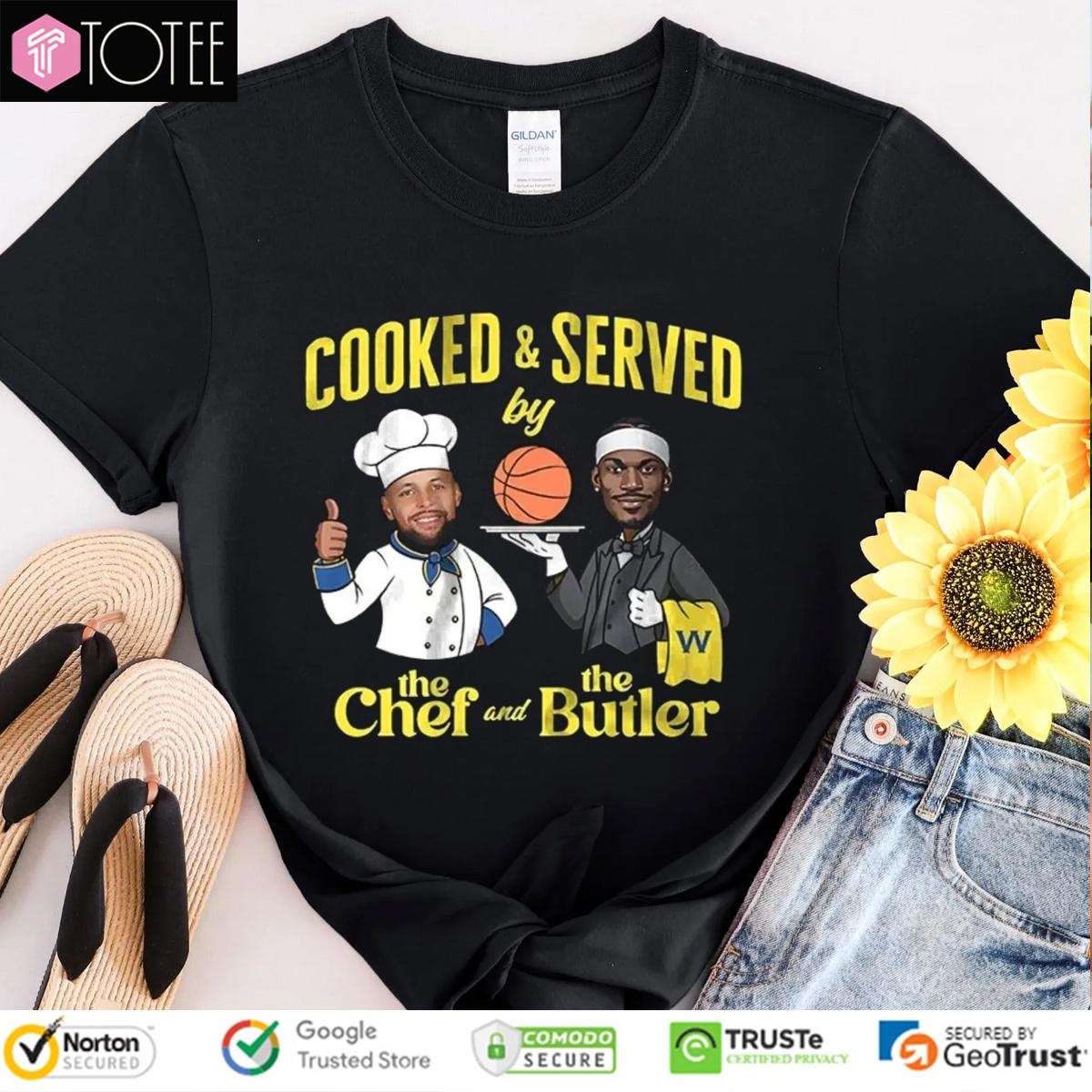 Cooked And Served The Chef And The Butler Stephen Curry Jimmy Butler T-shirt