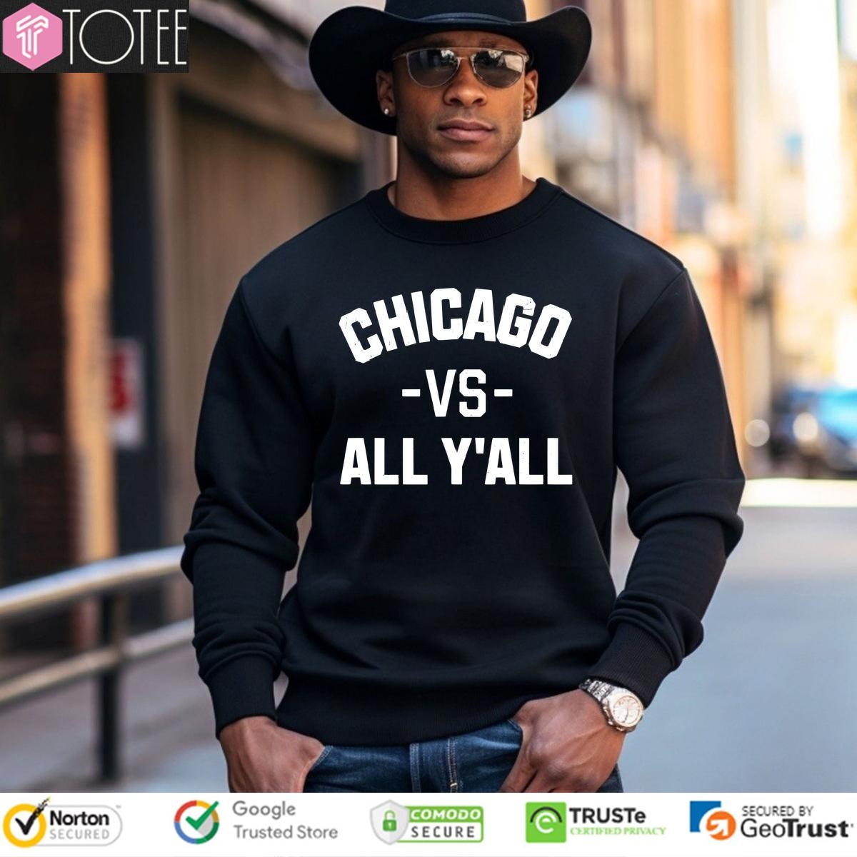 Chicago Vs All Yall T-shirt 3