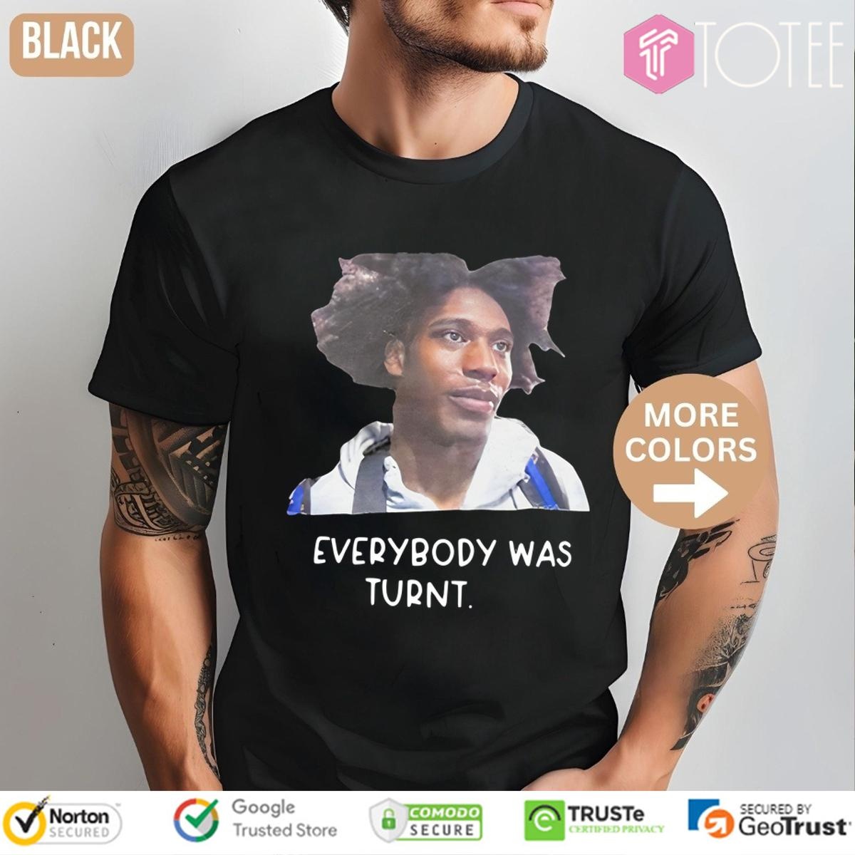 Dj Giddens Everybody Was Turnt I Was A Little Turnt T-shirt 1