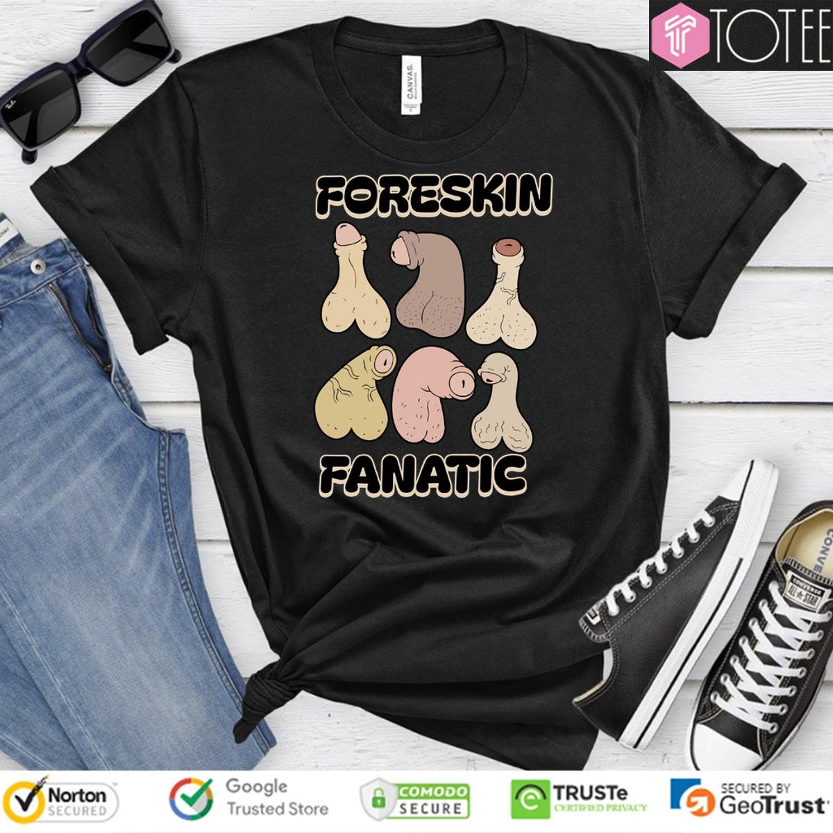 Foreskin Fanatic T-shirt 4