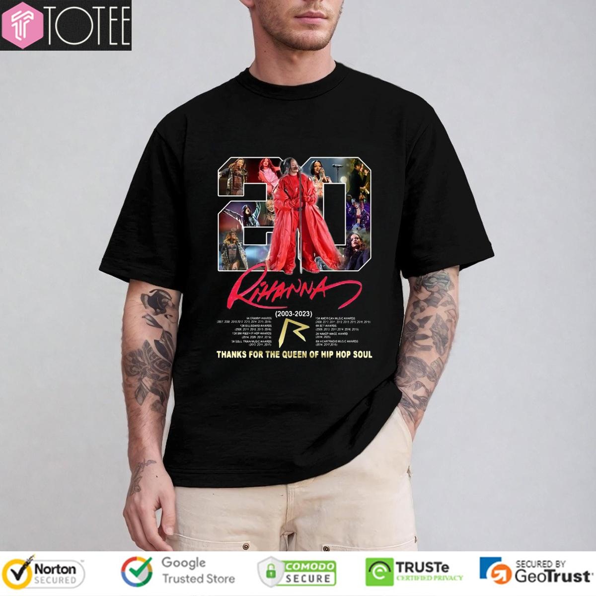 Rihanna 20 Years 2003-2023 Thanks For The Queen Of Hip Hop Soul T-shirt