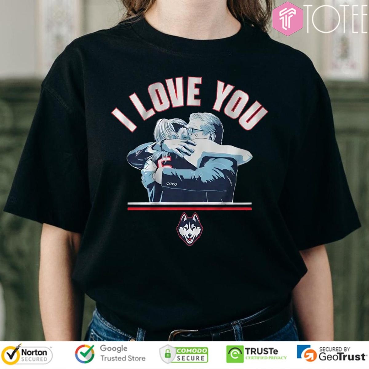I Love You Paige Bueckers Geno Auriemma Uconn Huskies Basketball T-shirt