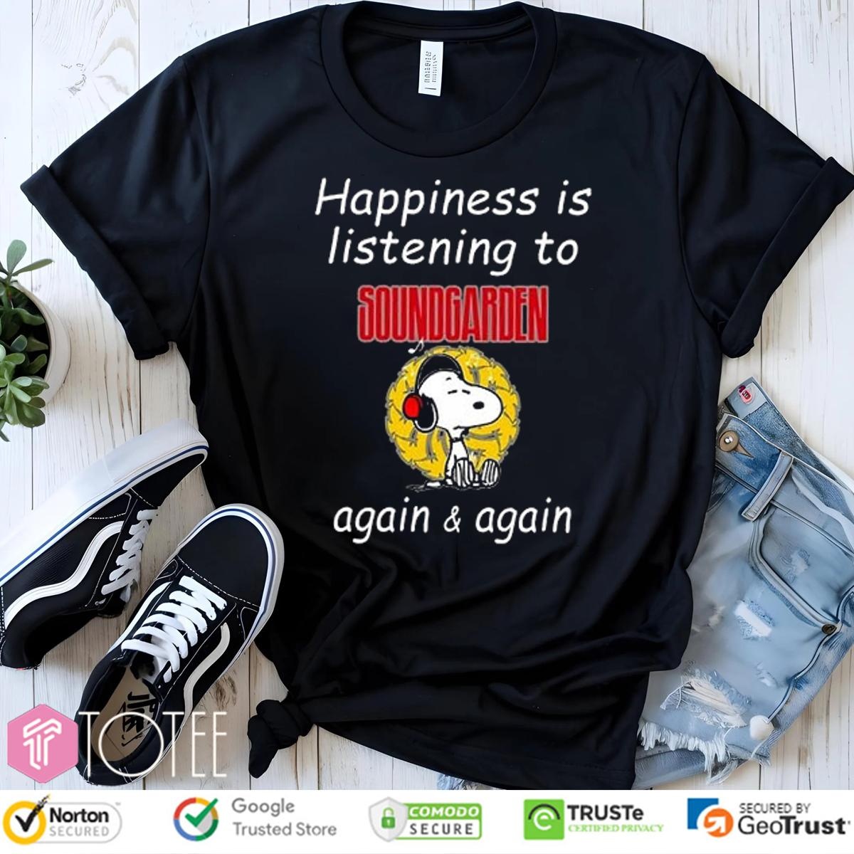 Happiness Is Listening To Soundgarden Again And Again Snoopy T-shirt