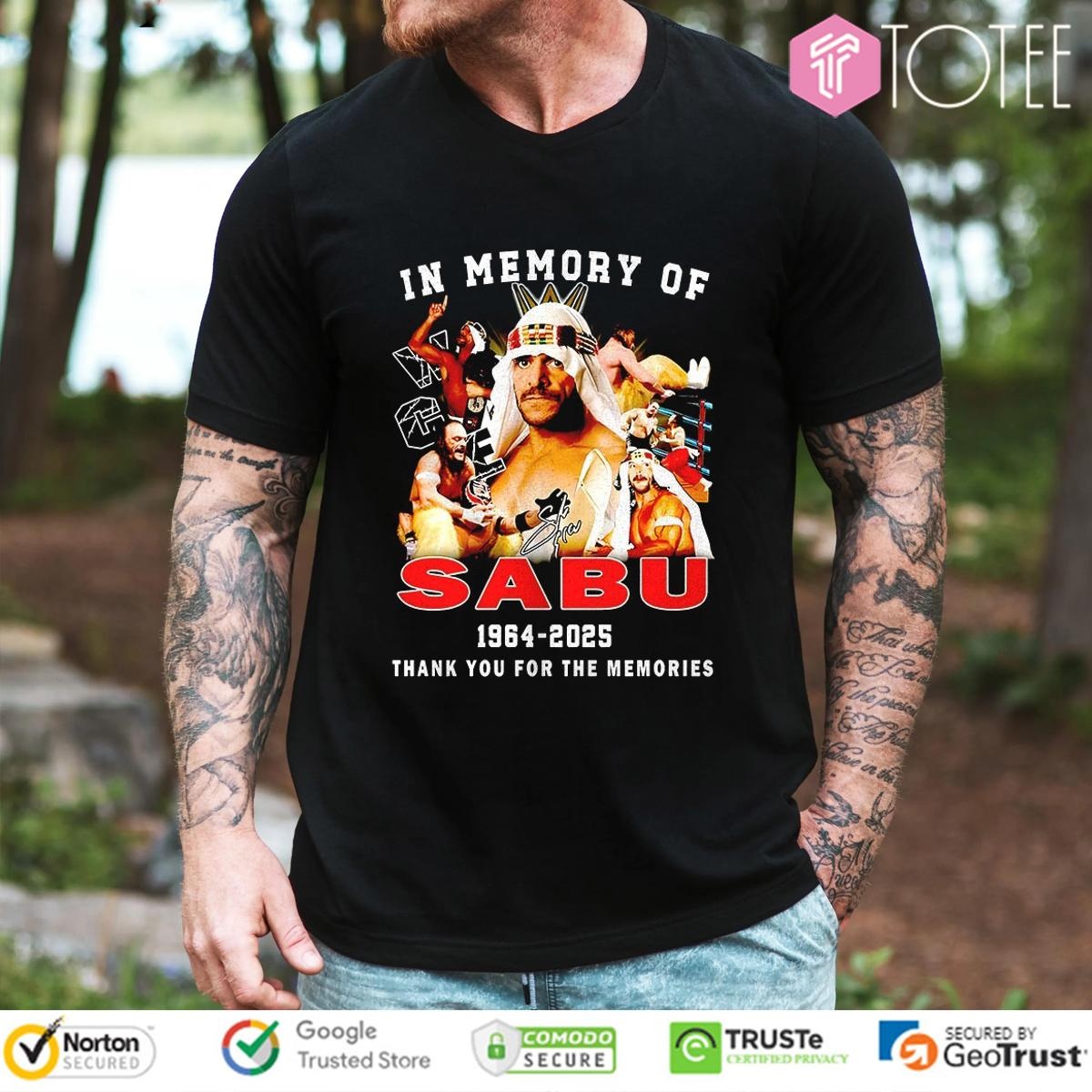 In Memory Of Sabu 1964-2025 Wwe Wrestler Sabu Signature T-shirt