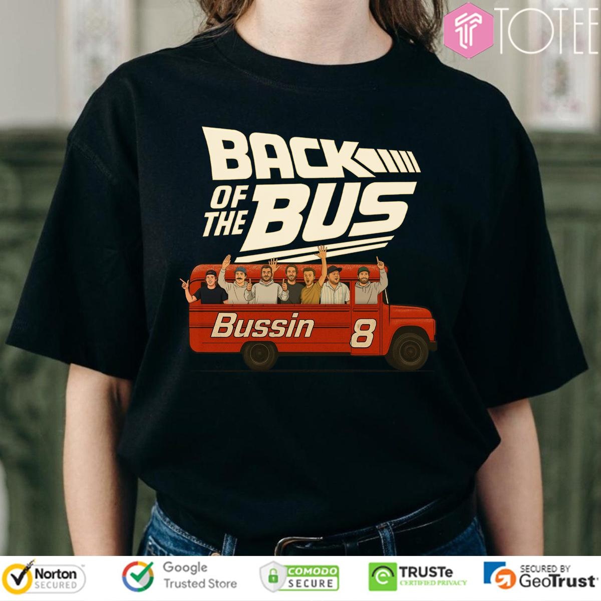 Bussin With The Boys Back Of The Bus Parody Back To The Future T-shirt