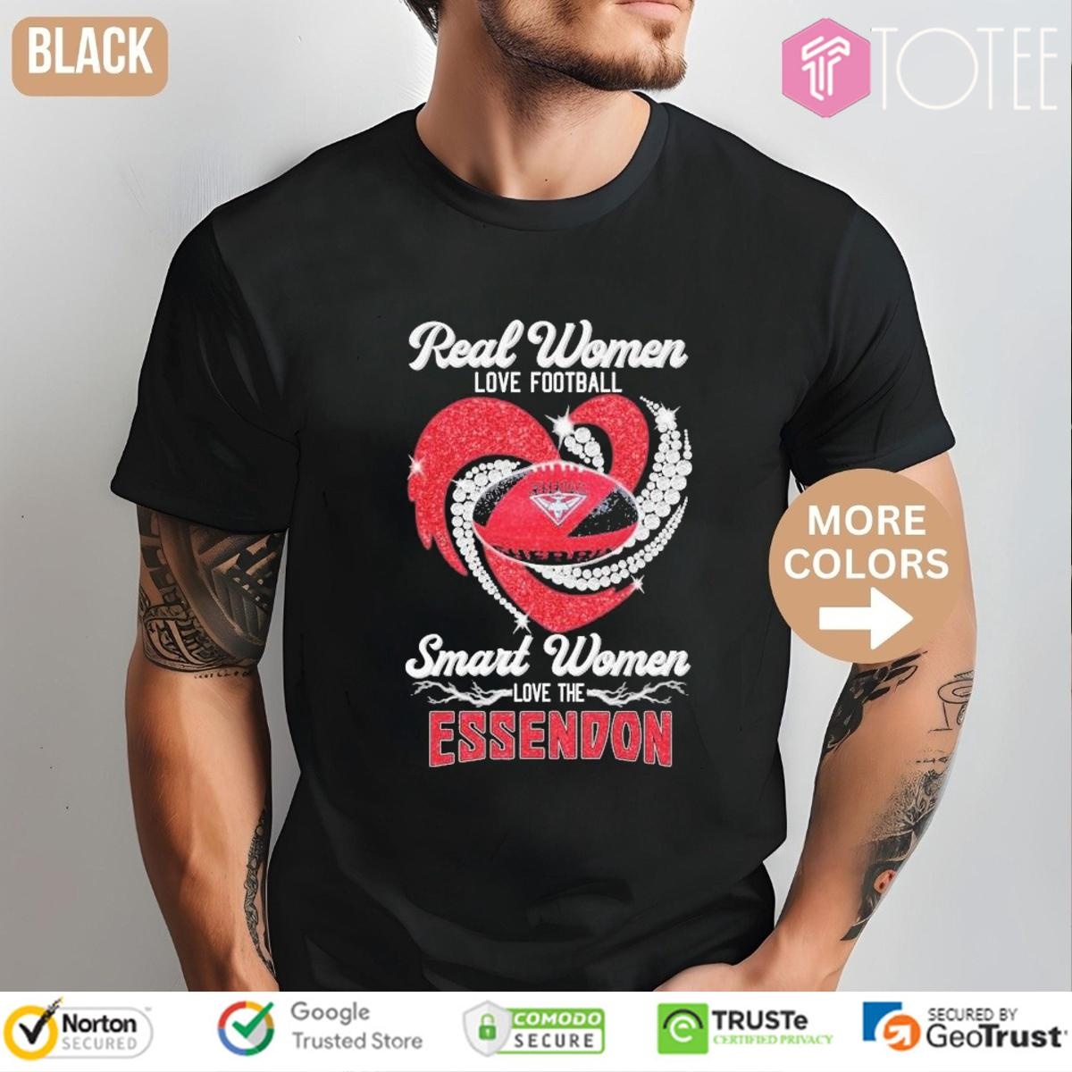 Real Women Love Football Smart Women Love The Essendon Fc Bombers Afl T-shirt