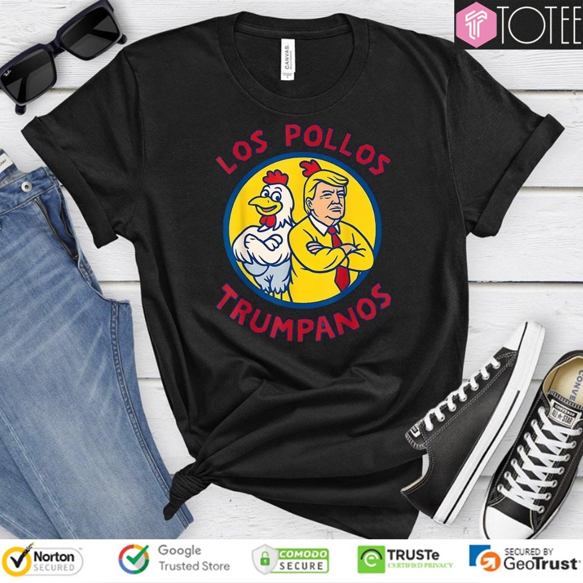 Trump Always Chickens Out Los Pollos Trumpanos T-shirt