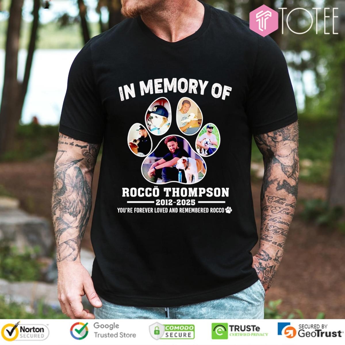 In Memory Of Rocco Thompson 2012-2025 Youre Forever Loved And Remembered Rocco T-shirt