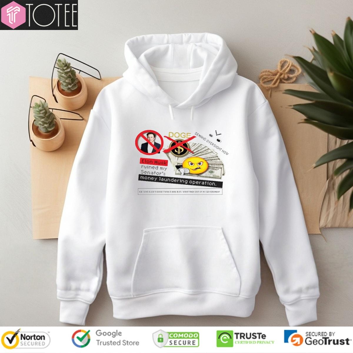 Doge Elon Musk Ruined My Senators Money Laundering Operation T-shirt 2