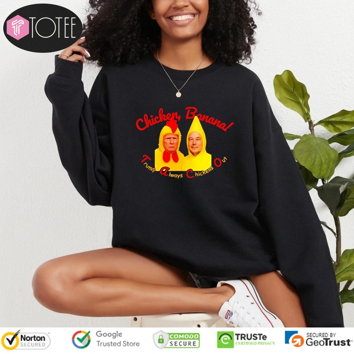 Elon Musk Chicken Banana Trump Always Chickens Out T-shirt 3