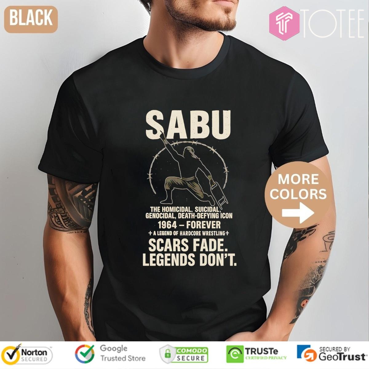 Legend Wrestling Sabu 1964-Forever Scars Fade Legends Dont T-shirt