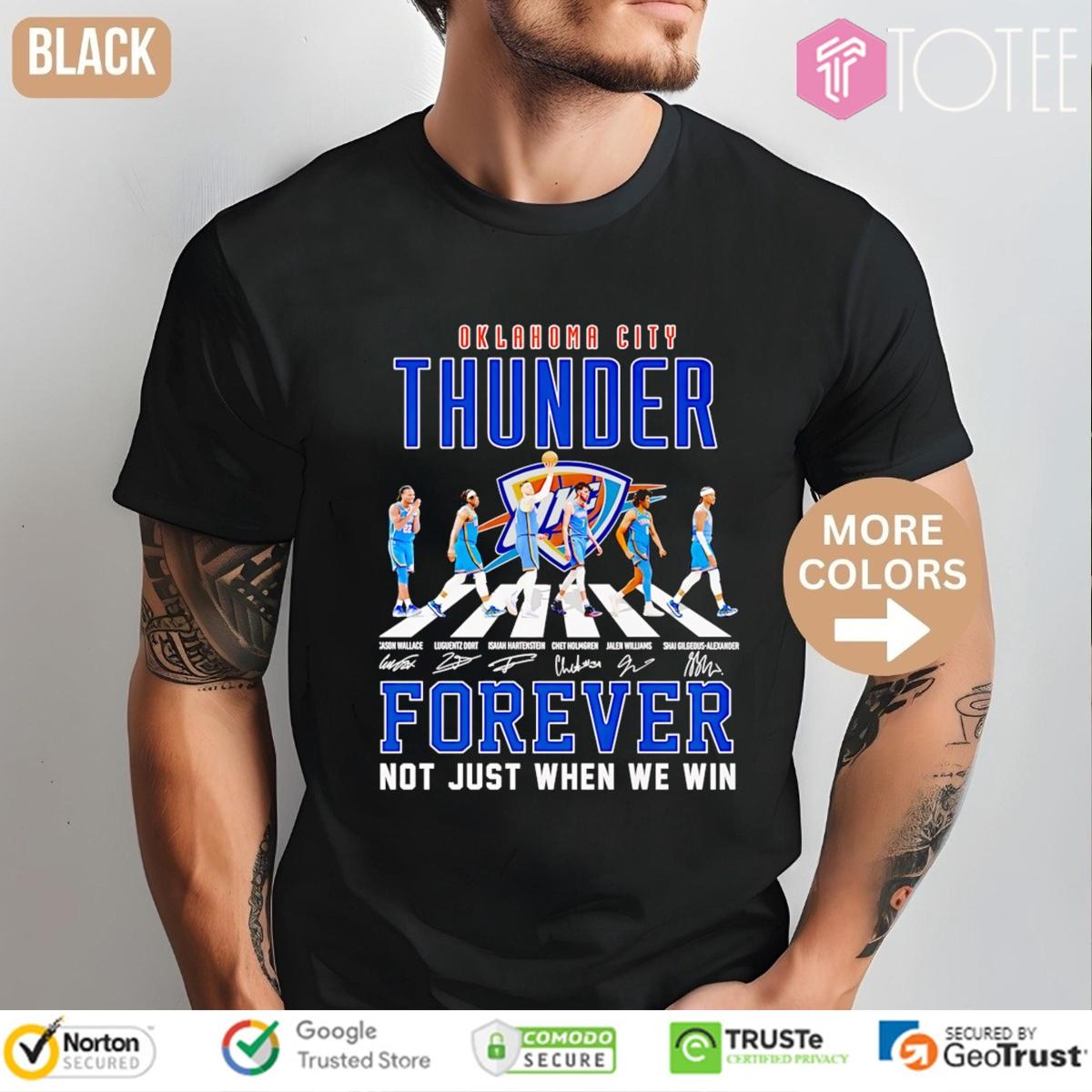 Oklahoma City Thunder Nba Abbey Road Forever Not Just When We Win Signed T-shirt