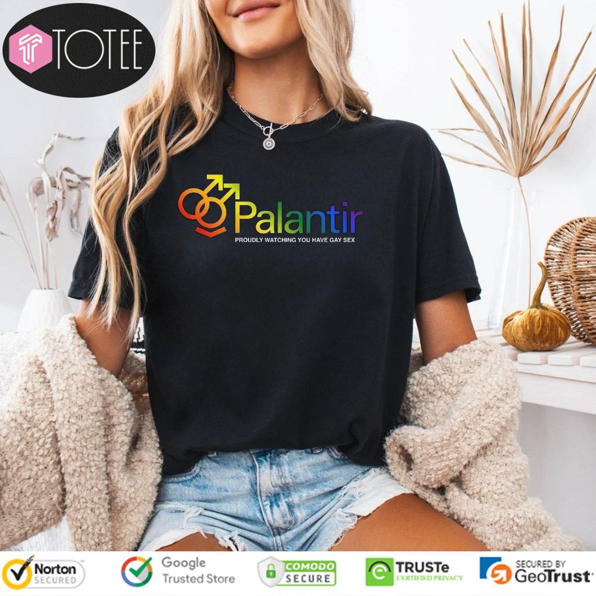 Palantir Proudly Watching You Have Gay Sex Lgbt Pride T-shirt 4