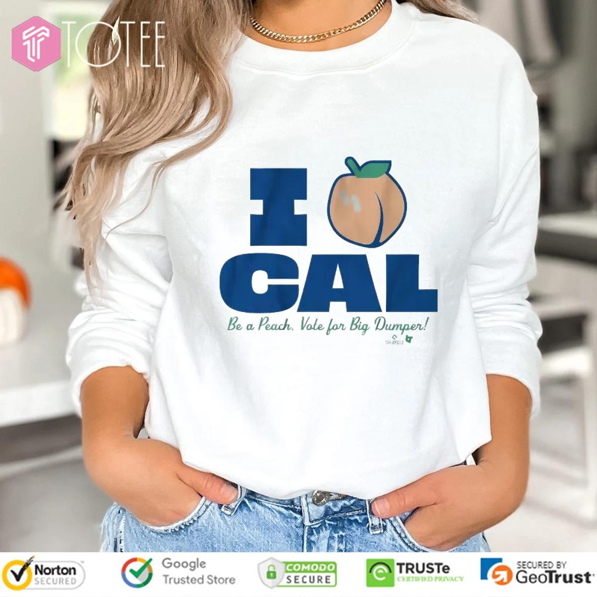 Seattle Mariners Cal Raleigh I Love Cal Be A Peach Vote For Big Dumper T-shirt 3