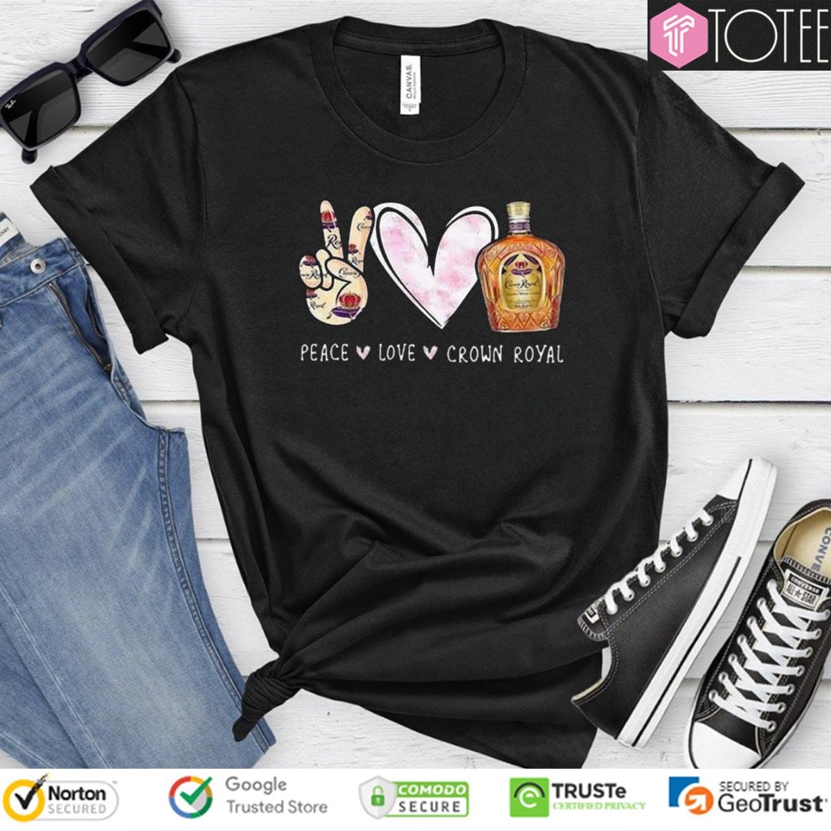 Peace Love Crown Royal T-shirt