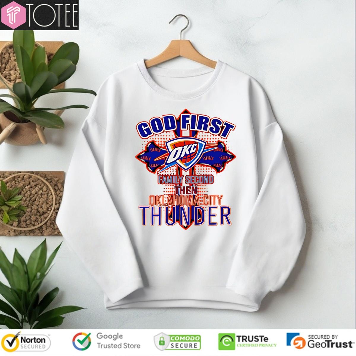 God First Family Second: Best OKC Thunder Shirt Deal Now! 3