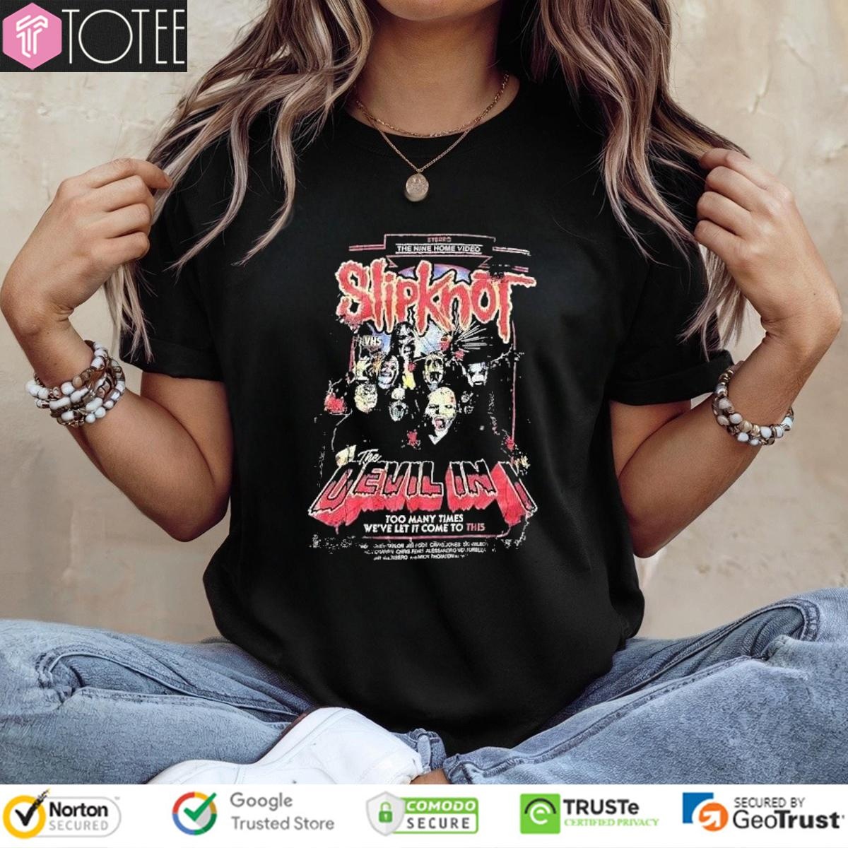 The Devil In I Too Many Times Weve Let It Come To This Slipknot T-shirt 4
