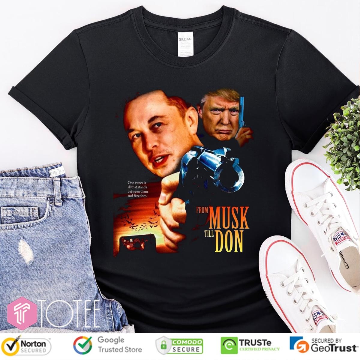 From Musk Till Don Elon Vs Trump War Movie Parody From Dusk Till Dawn T-shirt