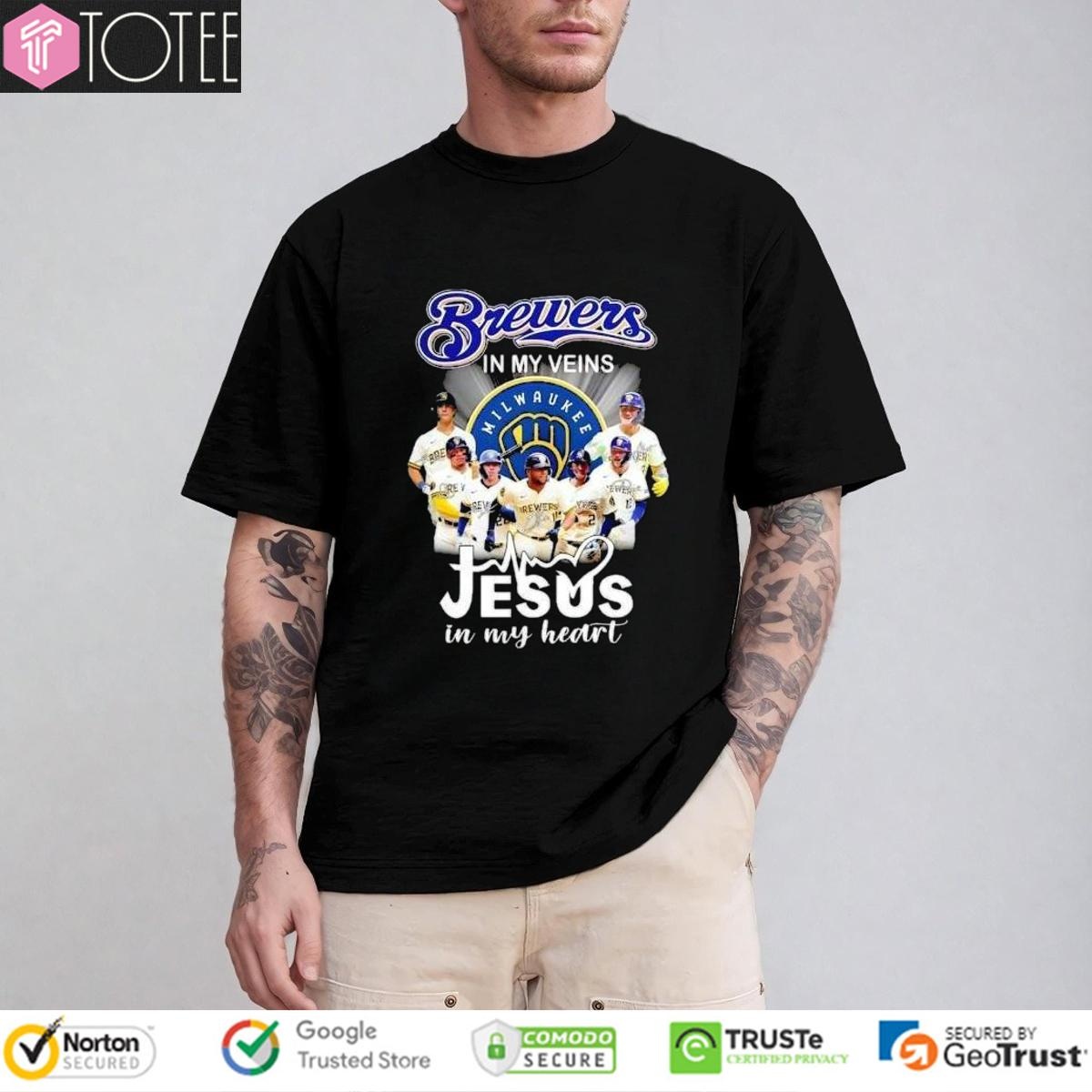 In My Veins Jesus In My Heart Milwaukee Brewers Baseball T-shirt
