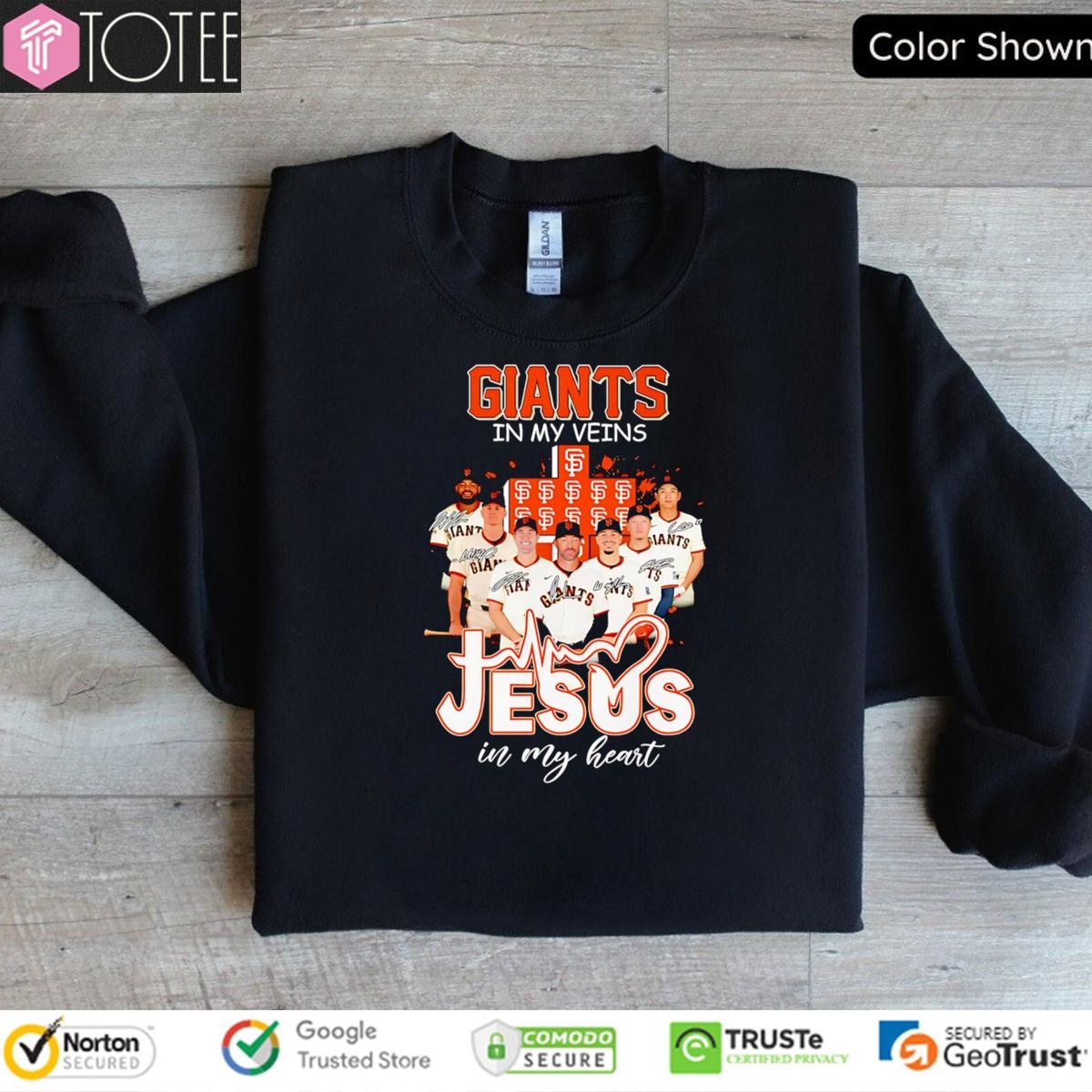 In My Veins Jesus In My Heart San Francisco Giants Baseball T-shirt 3