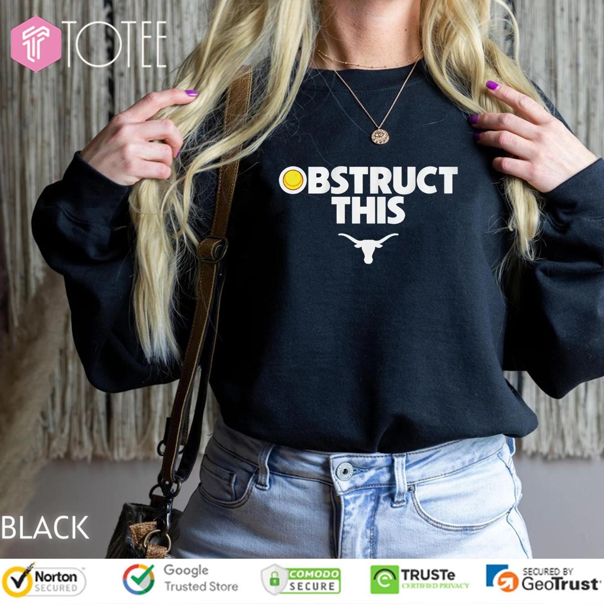 Obstruct This Texas Longhorns Softball T-shirt 3