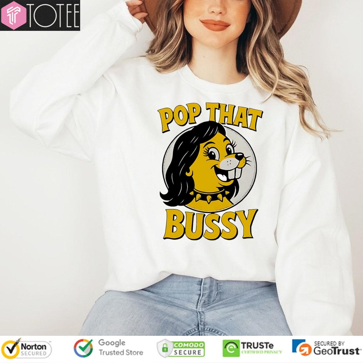 Pop That Bussy Buc-Ees Parody Lady Pop Music T-shirt 3