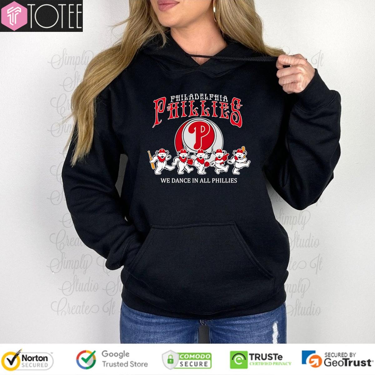 We Dance In All Phillies Grateful Dead Philadelphia Phillies Baseball T-shirt 2