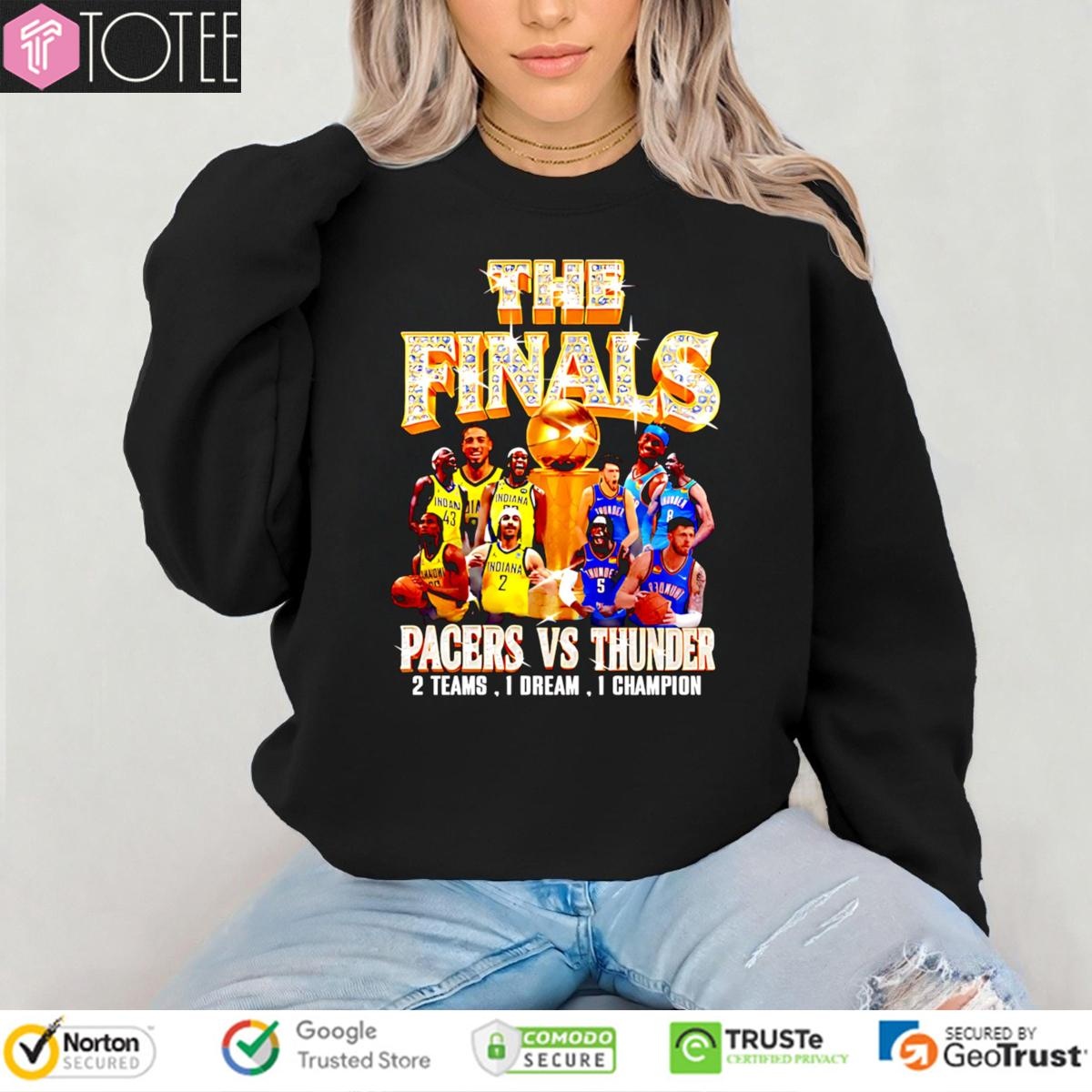 The Finals Pacers Vs Thunder Nba 2 Teams 1 Dream 1 Champion T-shirt 3
