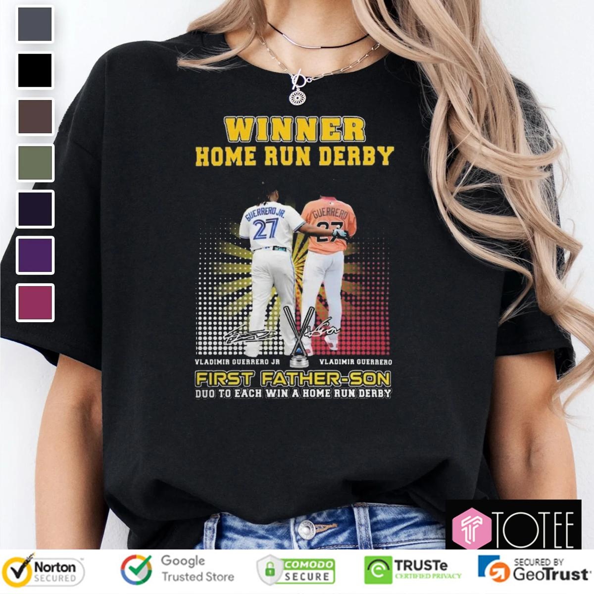Winner Home Run Derby Vladimir Guerrero First Father Son Duo To Each Win T-shirt 4