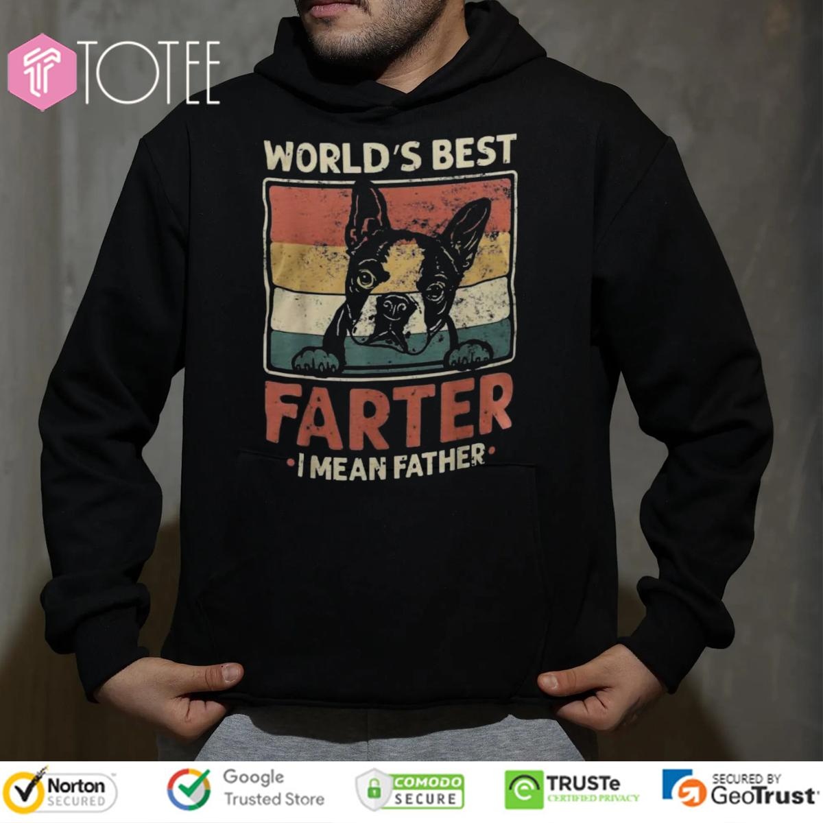 Worlds Best Farter I Mean Father Boston Terrier Fathers Day Vintage T-shirt 2