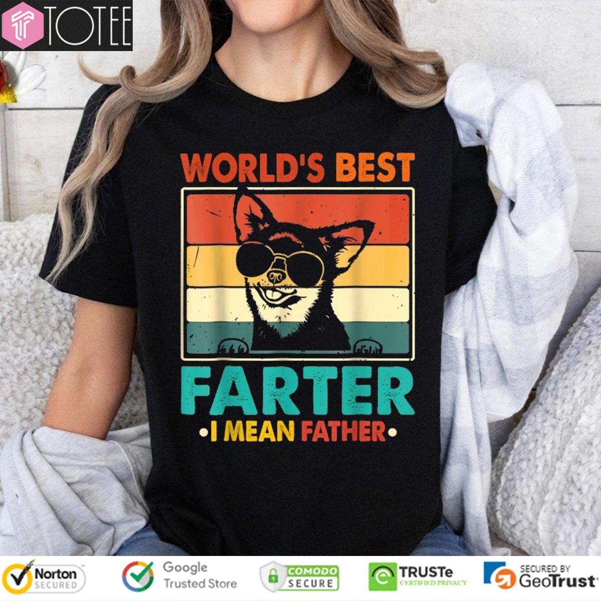 Worlds Best Farter I Mean Father Chihuahua Dog Fathers Day Vintage T-shirt 4