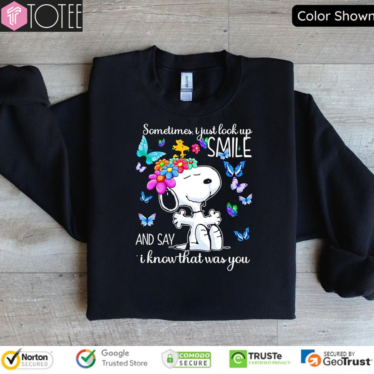 Butterfly Snoopy Sometimes I Just Look Up Smile And Say I Know That Was You T-shirt 3