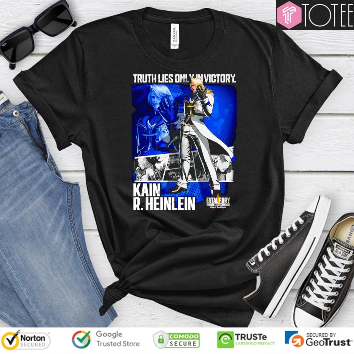 Truth Lies Only In Victory Kain R. Heinlein Fatal Fury T-shirt 1