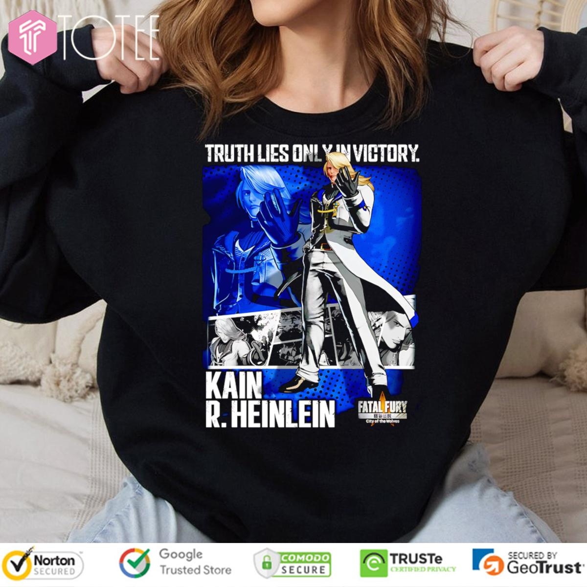 Truth Lies Only In Victory Kain R. Heinlein Fatal Fury T-shirt 3