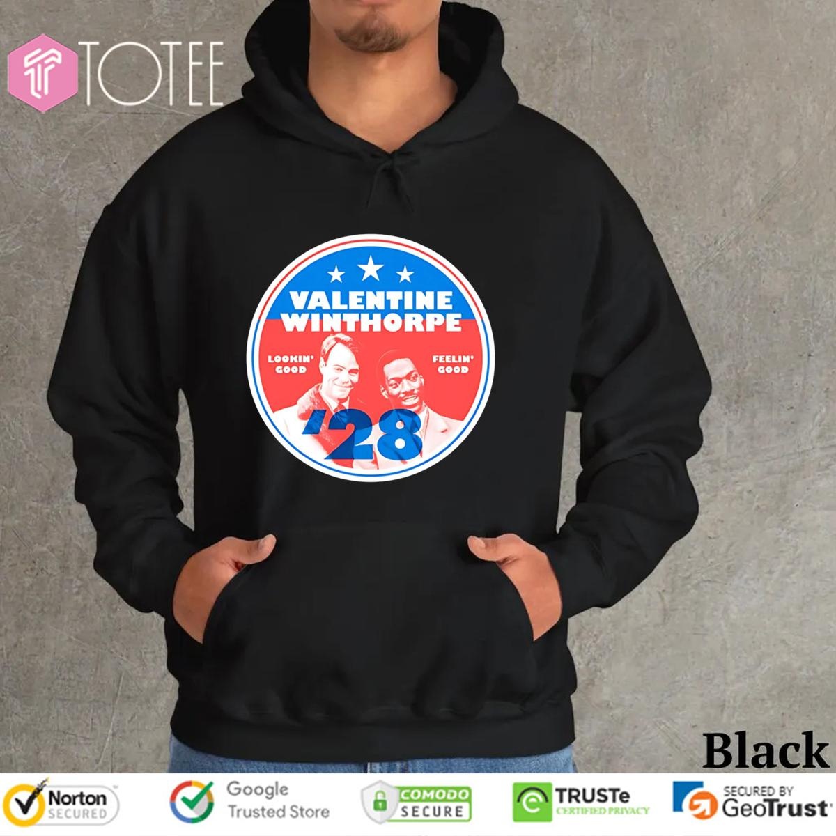Valentine Winthorpe 2028 Lookin Good Feelin Good T-shirt 2