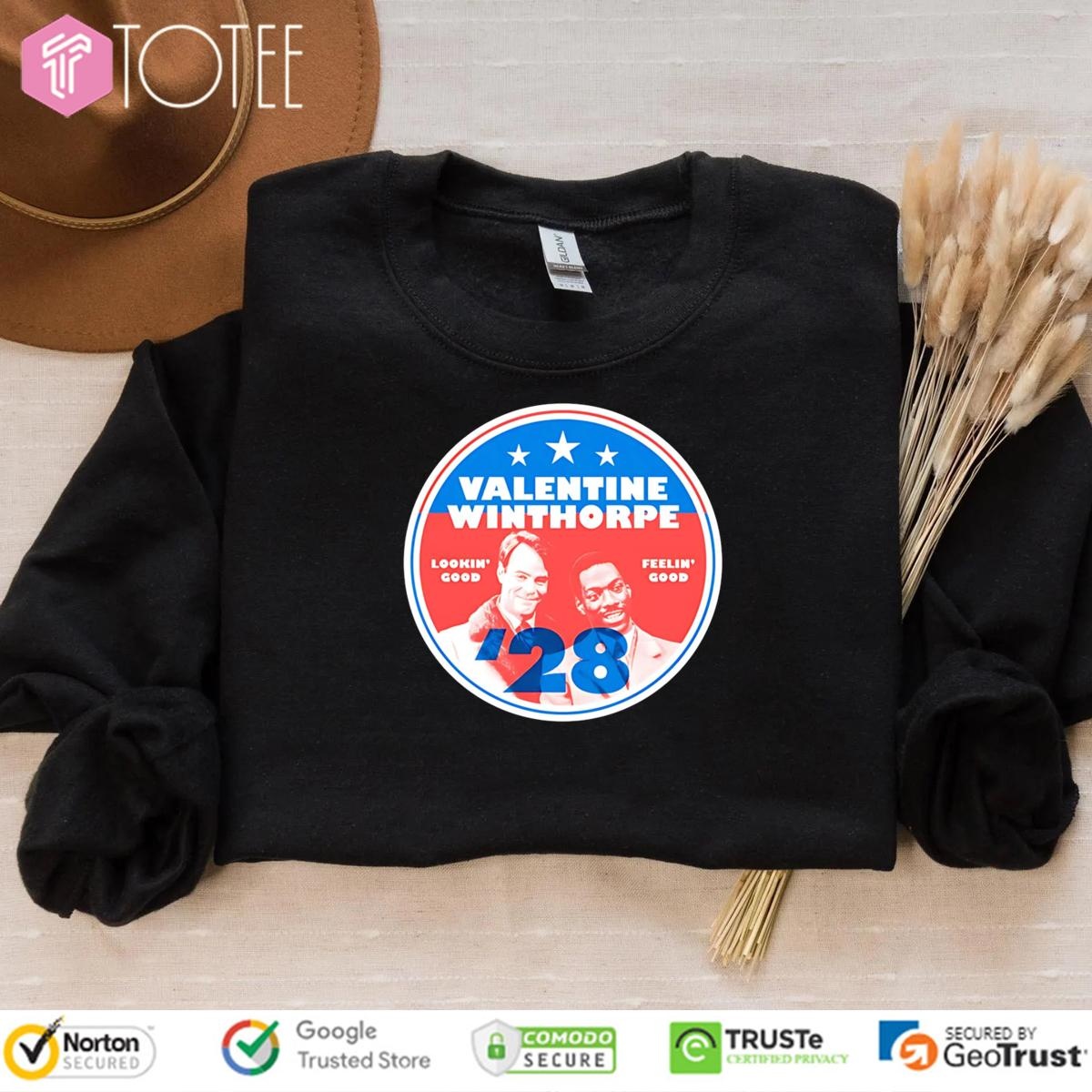 Valentine Winthorpe 2028 Lookin Good Feelin Good T-shirt 3