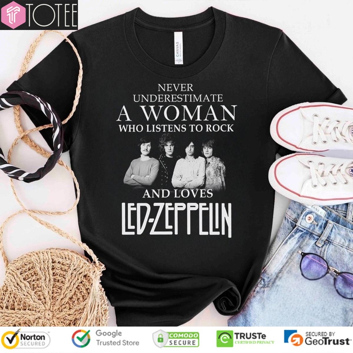 Never Underestimate A Woman Who Listens To Rock Loves Led Zeppelin Robert T-shirt