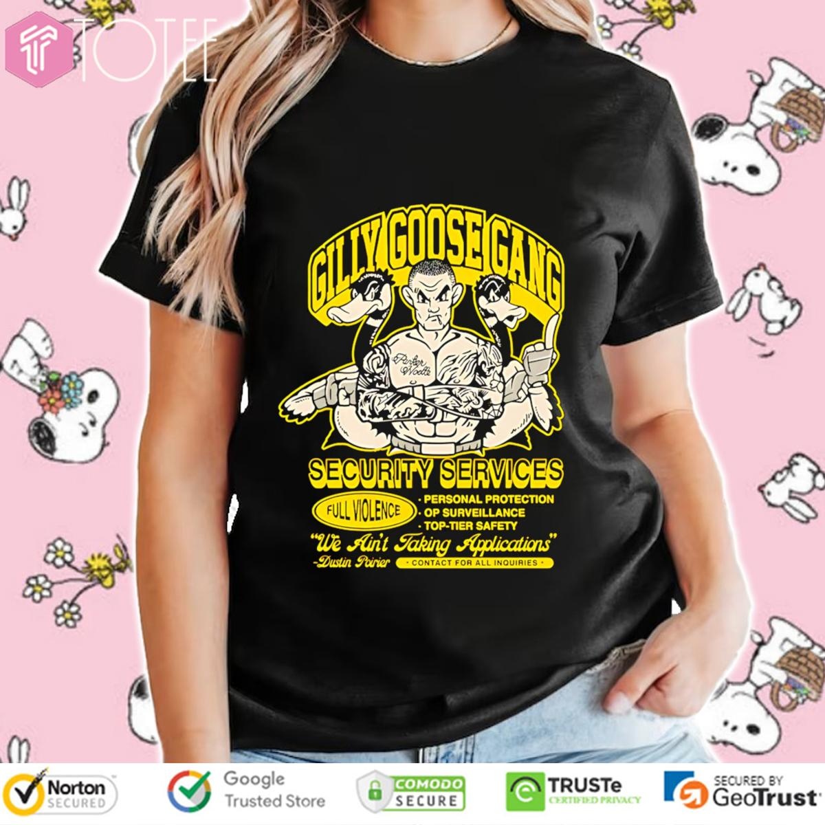 Gilly Goose Gang Security Services Dustin Poirier T-shirt 4